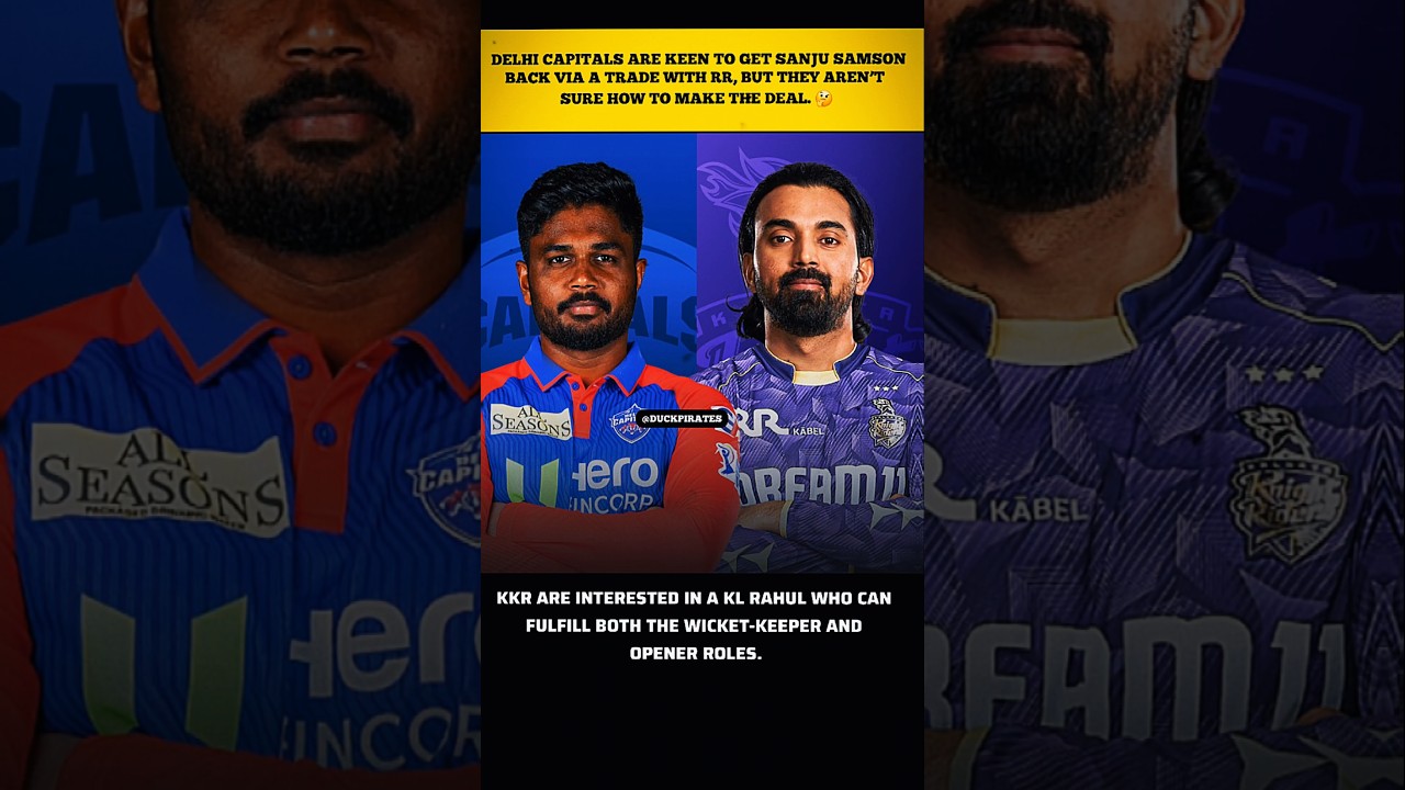 🚨 IPL 2025 Trade Buzz: DC Eye Sanju Samson Return, KKR Target KL Rahul for Dual Role! 😱