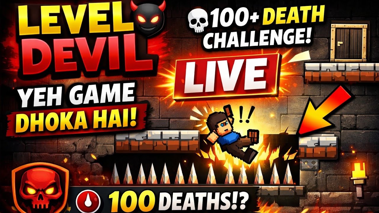 LEVEL DEVIL LIVE 😈 India Ka Sabse Troll Game | 100 Death Challenge 🔥