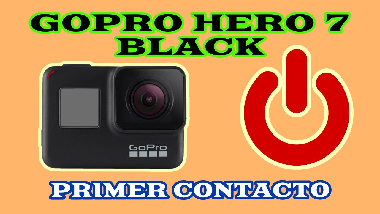 PRIMER CONTACTO con la cámara | GoPro, video 4