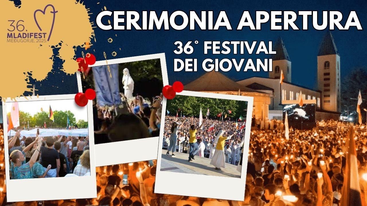Medjugorje, 36° Festival dei Giovani 2025. Cerimonia Apertura