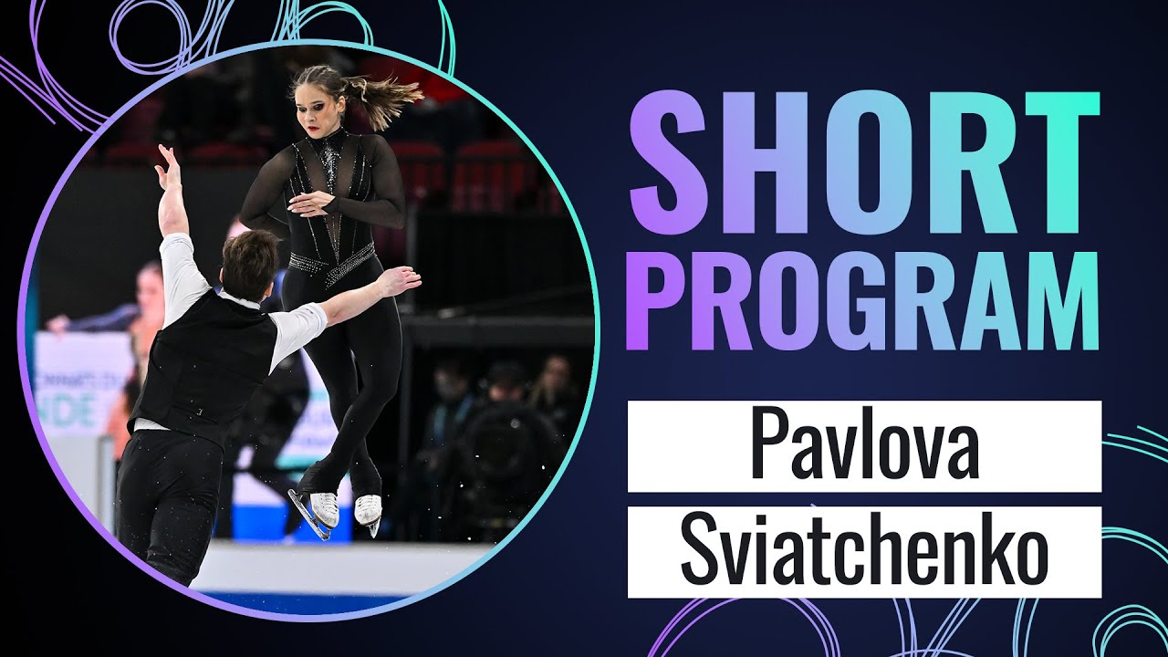 PAVLOVA / SVIATCHENKO (HUN) | Pairs Short Program | Montréal 2024 | #WorldFigure