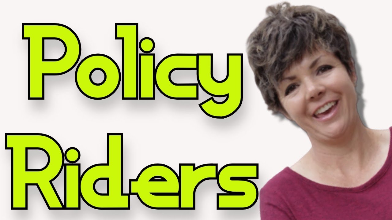 Policy Riders, Unknown Facts & How to Customize YOUR Life Insurance