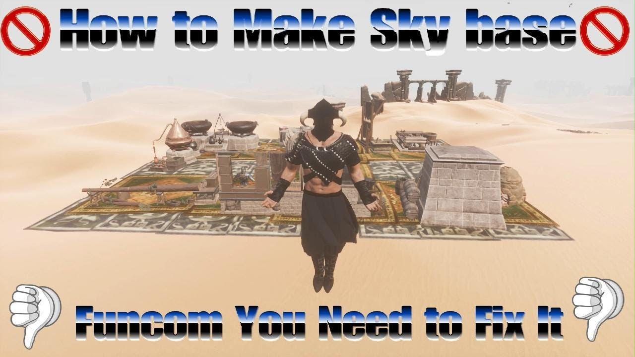How To Build SkyBase | Conan Exiles Age of Heros 2024| FUNCOM U Need to fix this Glitch