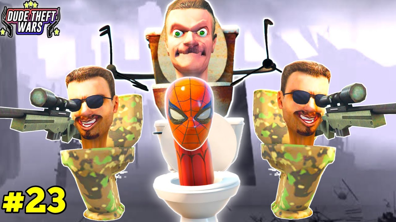 Spiderman Become Skibidi Toilet | Dude Theft Wars | Episode 23