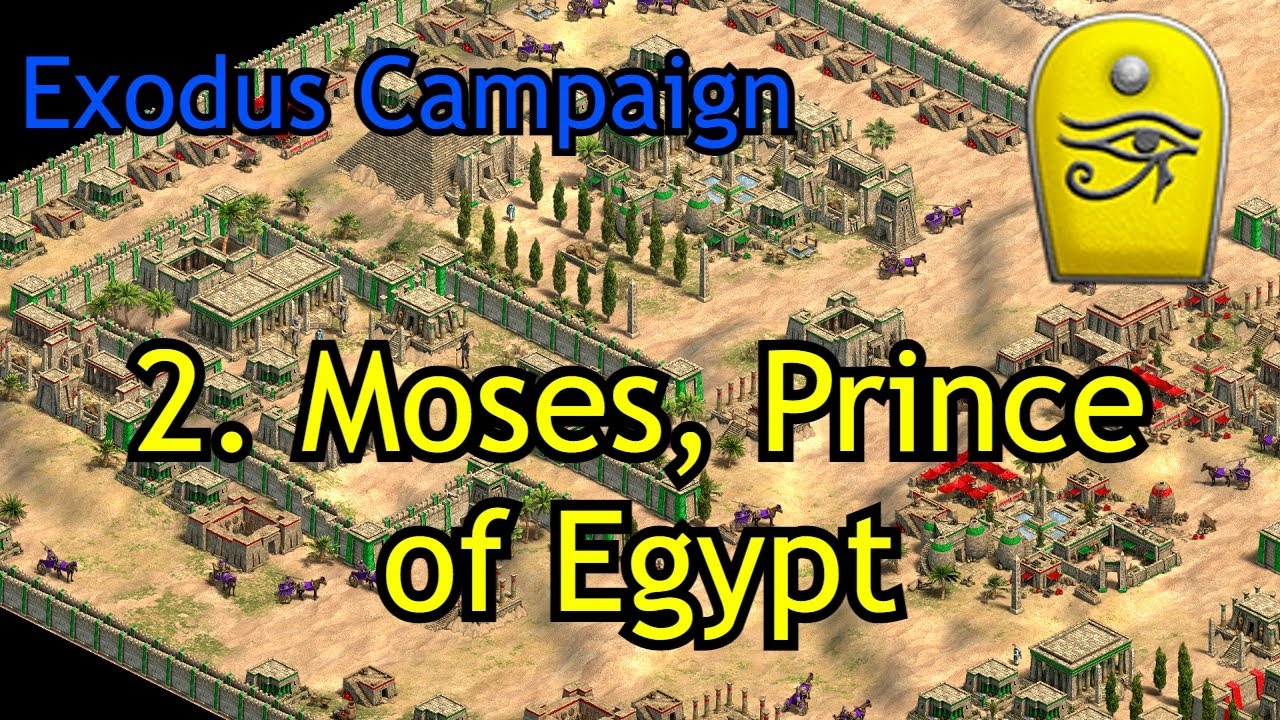 2. Moses, Prince of Egypt | Exodus | AoE2: RoR Custom Campaign