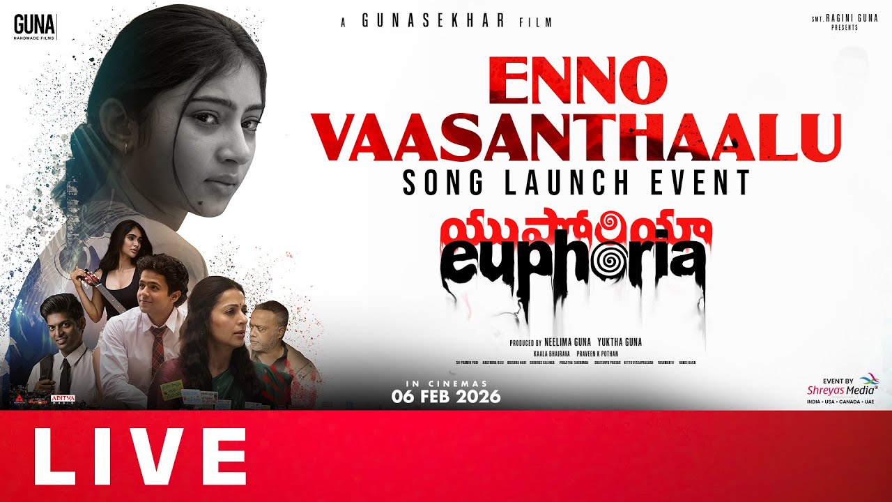 Enno Vaasanthaalu Song Launch Event Live | Euphoria The Film | Gunasekhar | Bhumika | Shreyas Media