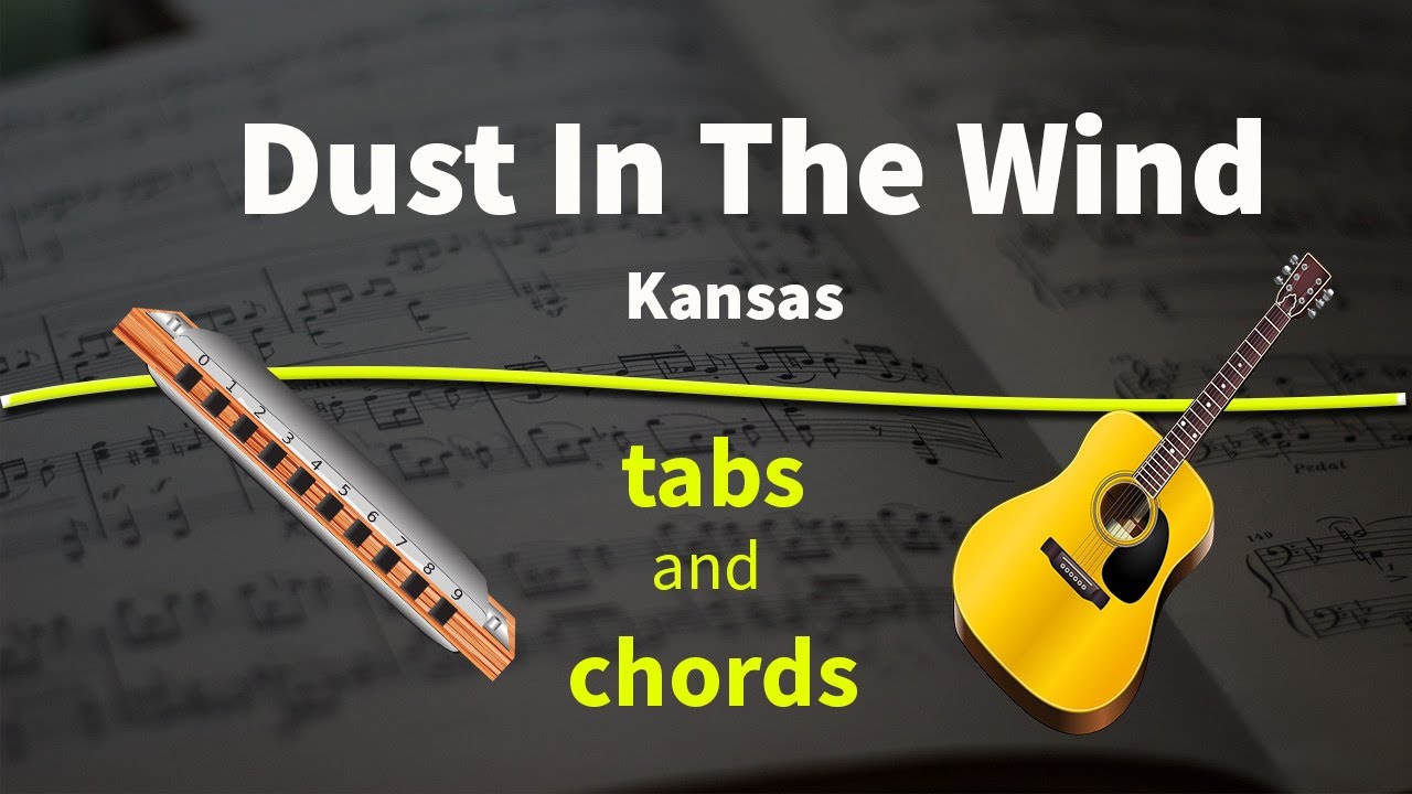 Dust In The Wind (Kansas) - guitar and harmonica / tabs, chords, backing track