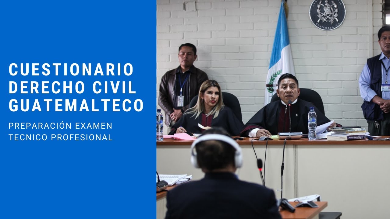 Derecho Civil Guatemala Examen Tecnico Profesional Cuestionario AUDIO SOLAMENTE