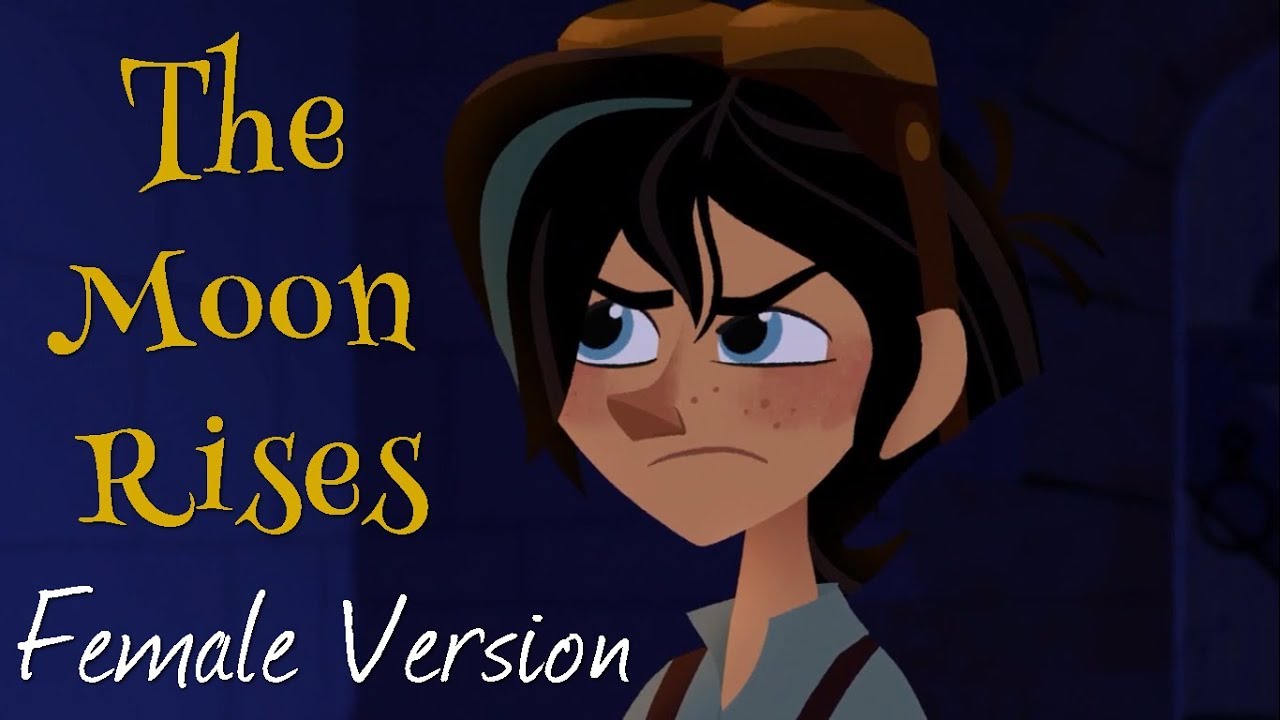 EileMonty - The Moon Rises (Female Version) AMV. Tangled: The Series