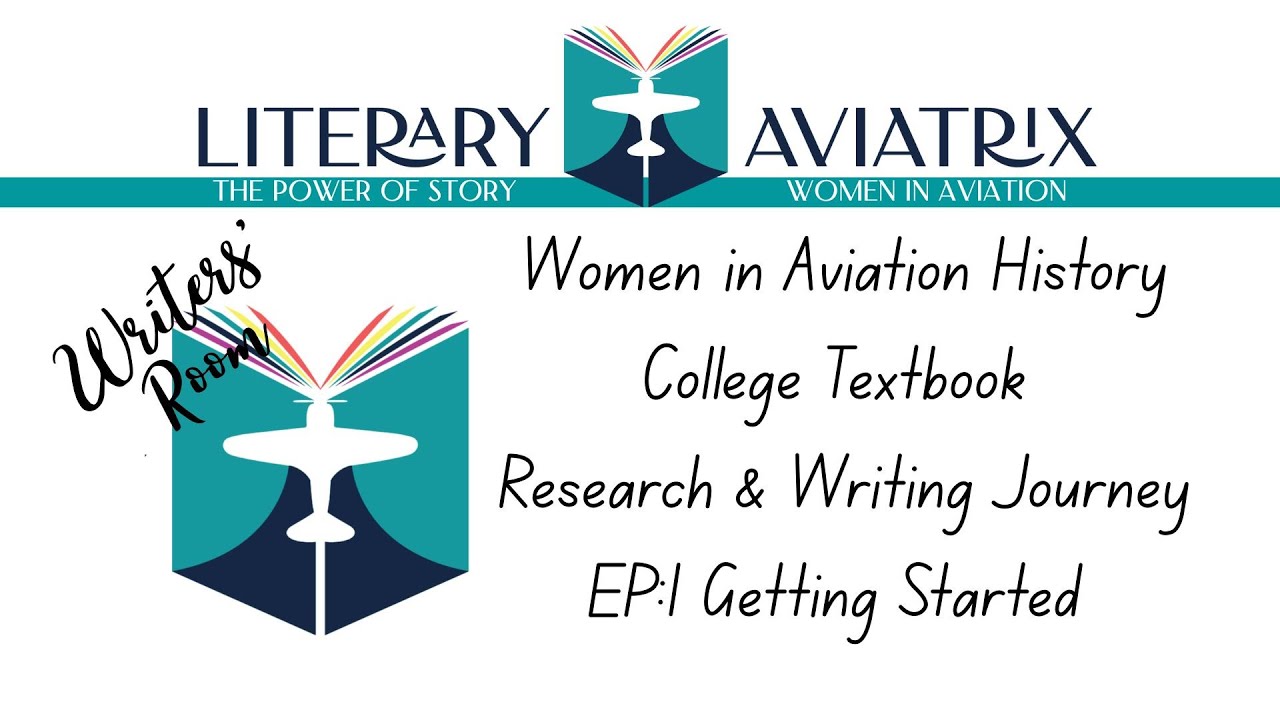 Textbook Journey: EP. 1 Writing the History of Women in Aviation