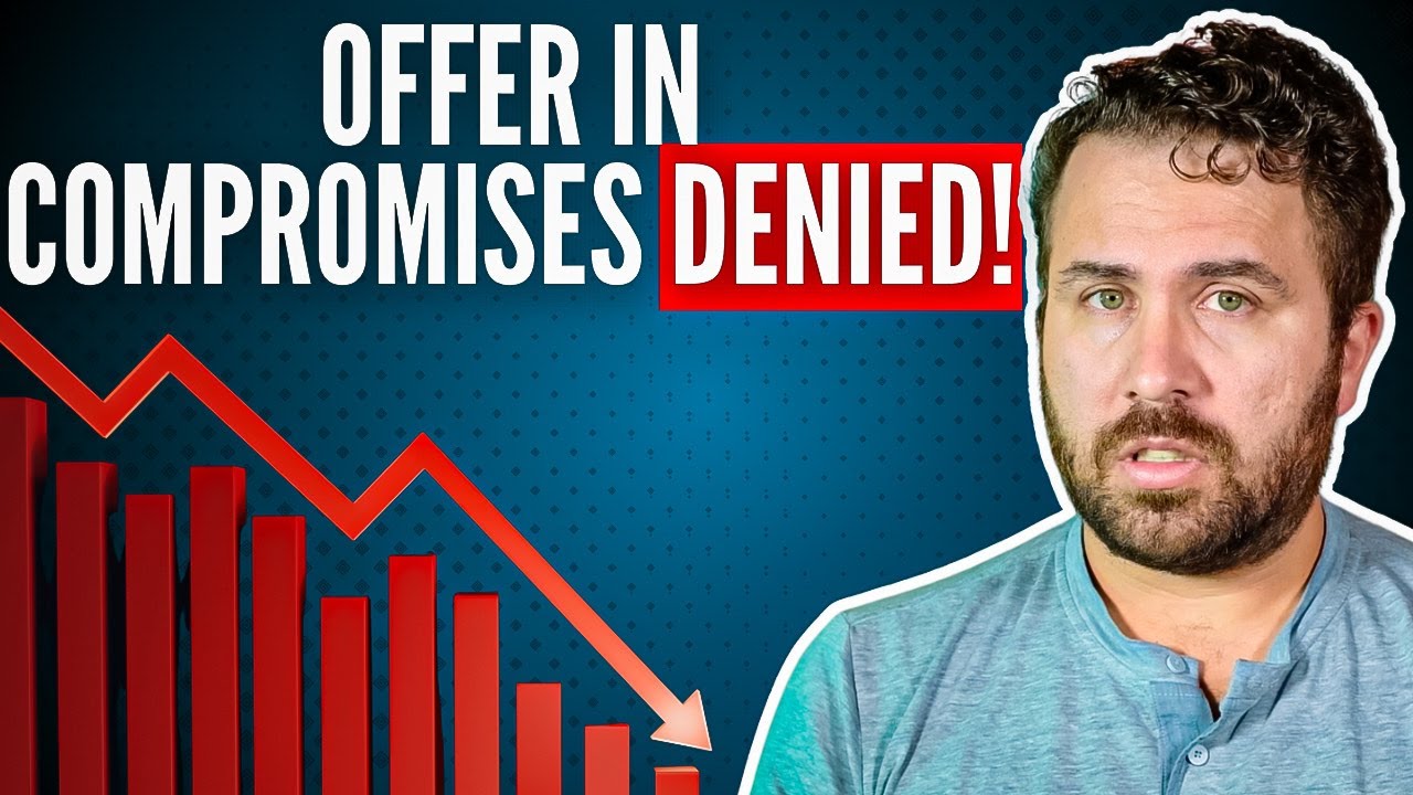 IRS Offer in Compromise Acceptance Rate Is DOWN 50%: Here's Why