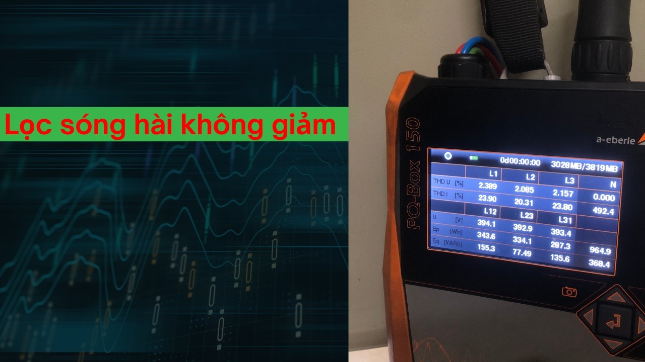 VÌ SAO ĐÃ LẮP TỦ LỌC SÓNG HÀI NHƯNG TDD VẪN KHÔNG GIẢM?