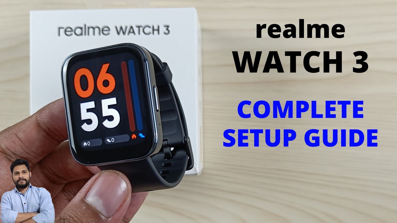 Realme Watch 3 Complete Setup Guide