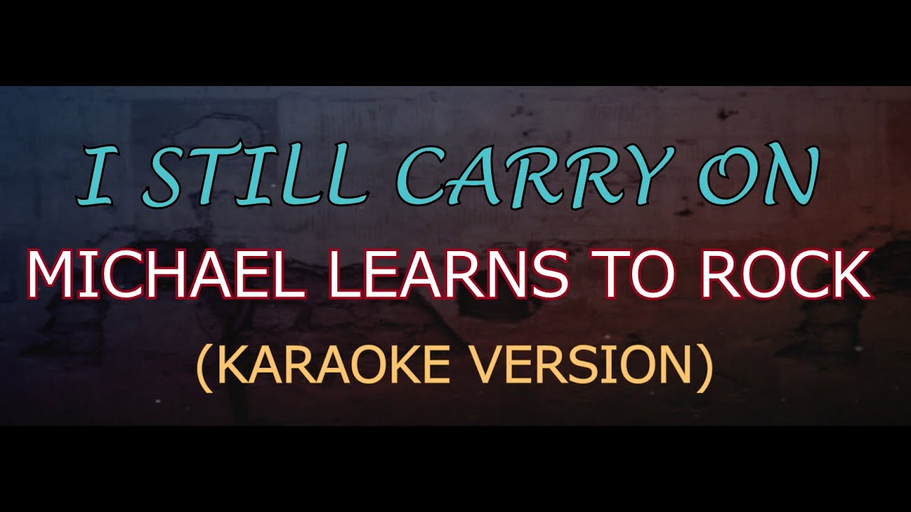 I STILL CARRY ON - MLTR (Karaoke Version)