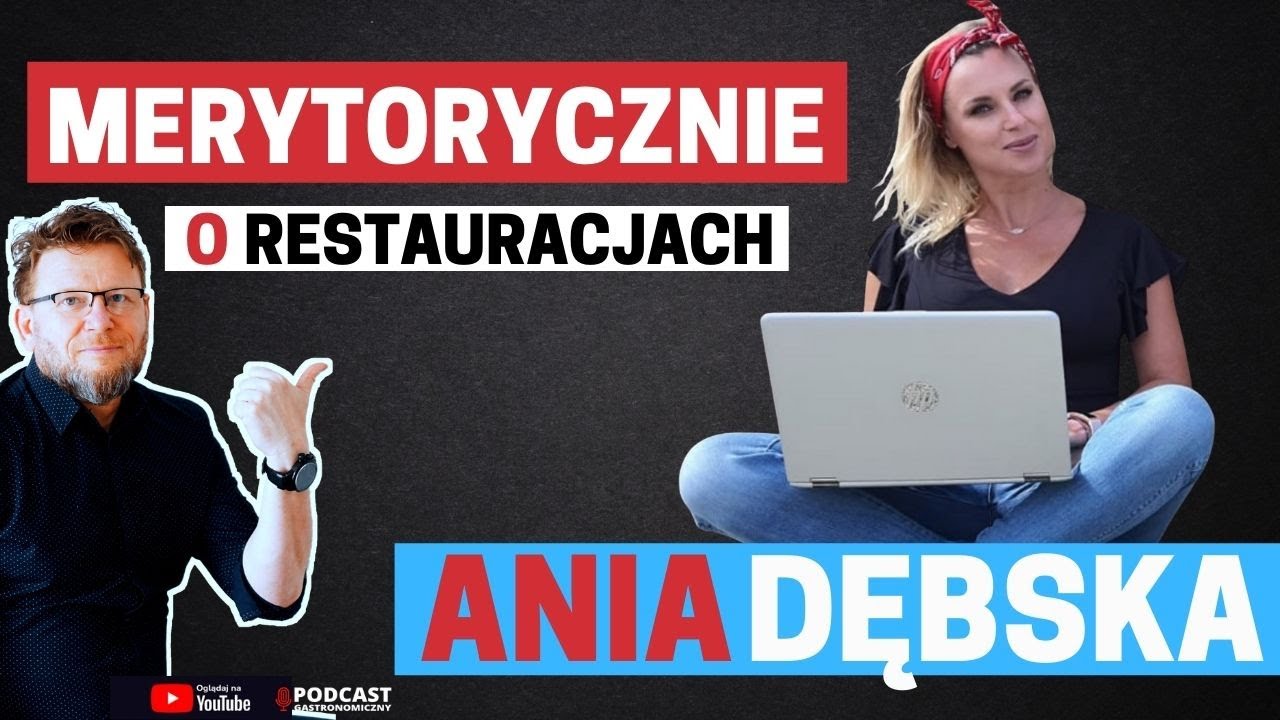 Ania Dębska czyli merytorycznie o restauracjach i marketingu w gastronomii