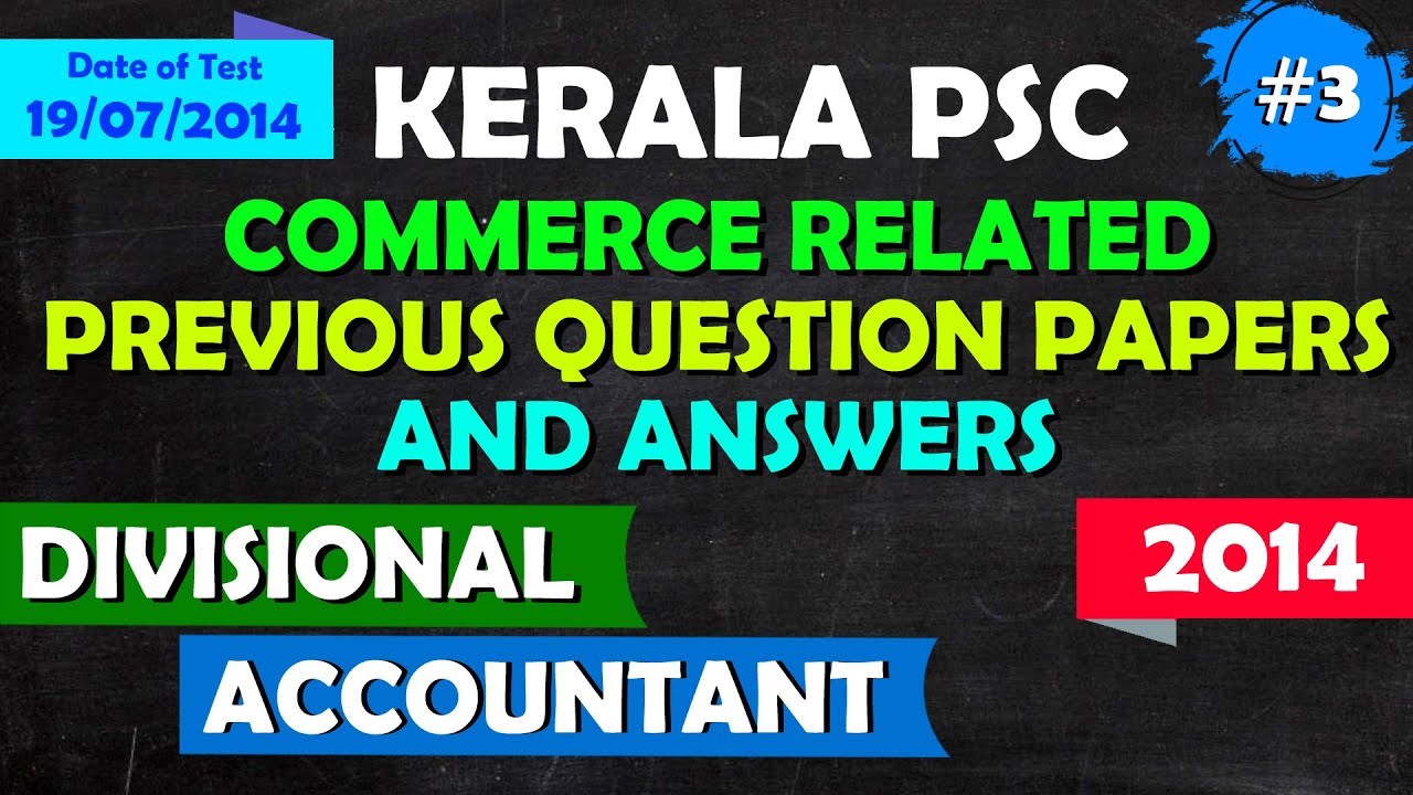 DIVISIONAL ACCOUNTANT PREVIOUS QUESTION PAPER 2014 | KERALA PSC  | COMMERCE RELATED PSC QUESTIONS