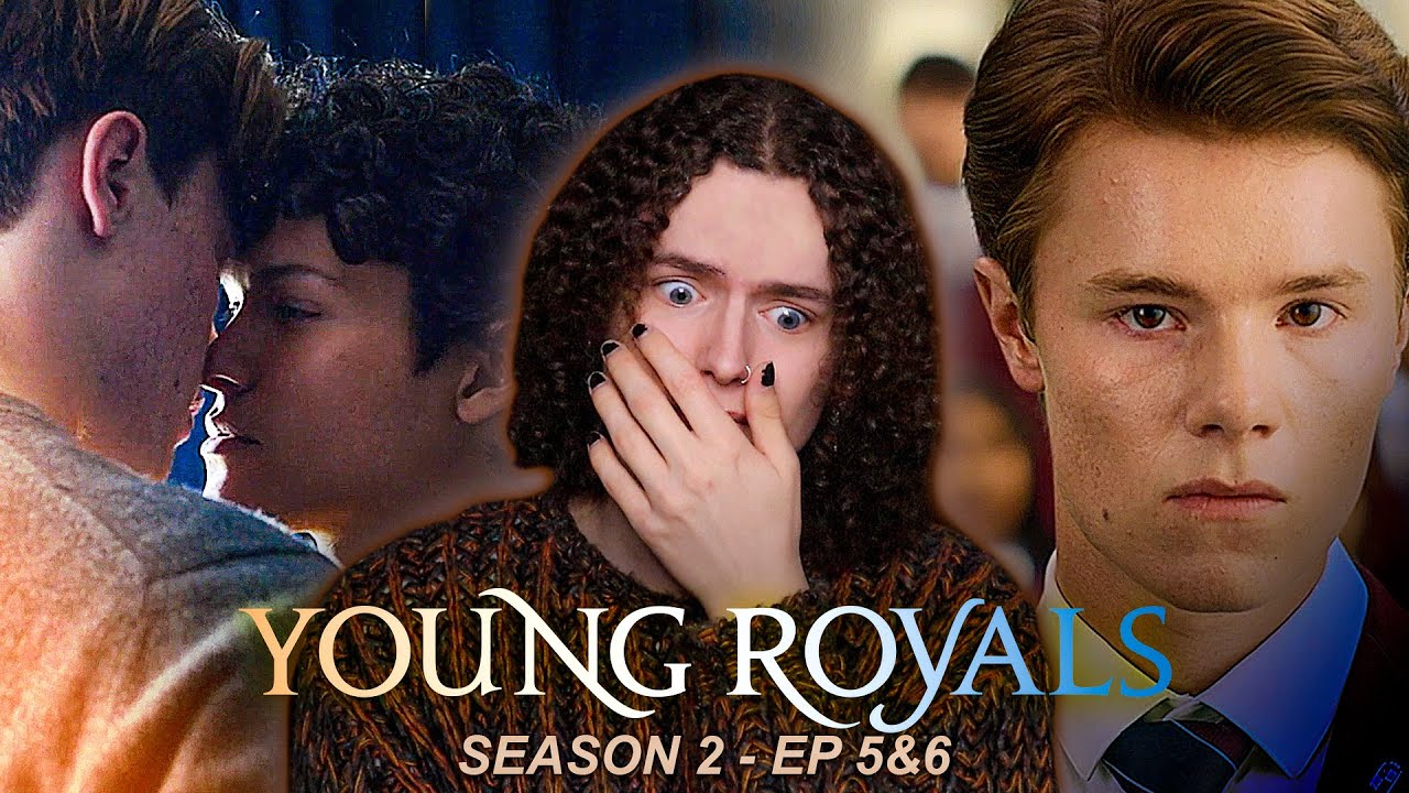 The Finale has me in SHAMBLES *YOUNG ROYALS*  Ep 5 & 6 Reaction