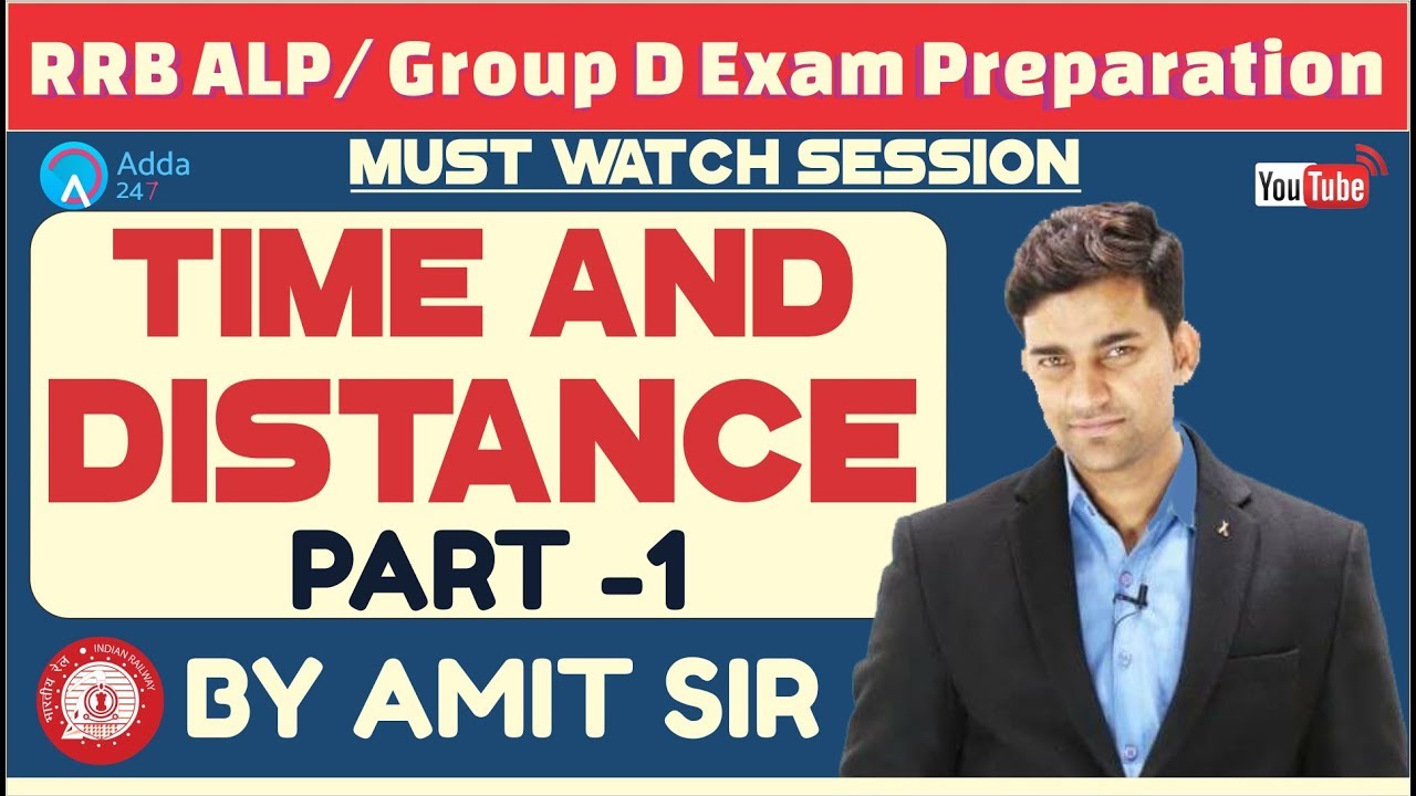RRB ALP/GROUP D | TIME & DISTANCE (PART 1) BY AMIT SIR|  MATHS