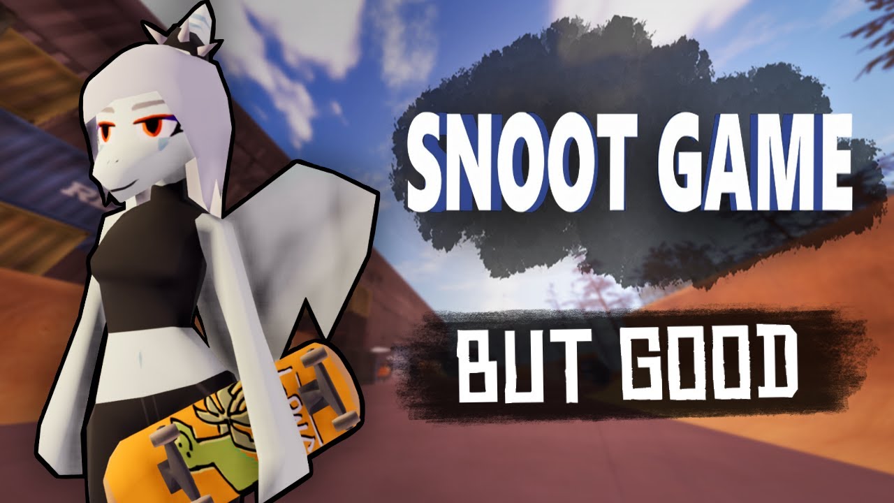 Snoot Game if it was actually good