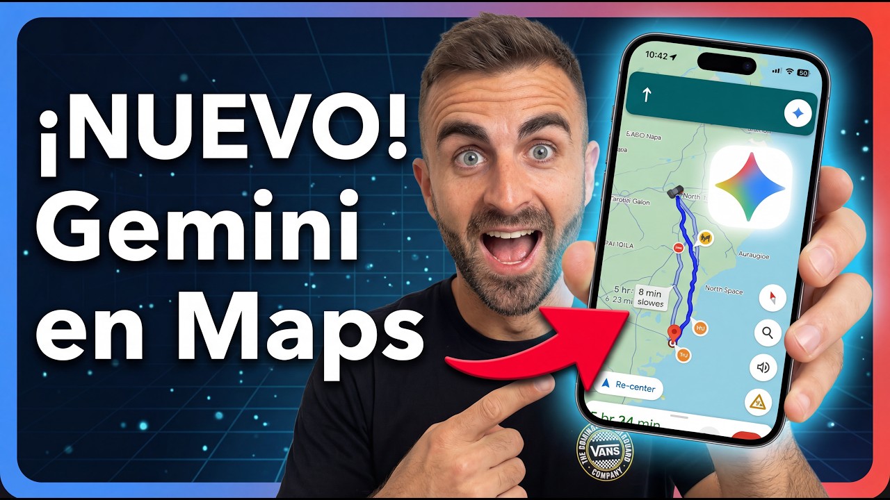 Gemini ya est&aacute; en Google Maps&hellip; y lo cambia TODO
