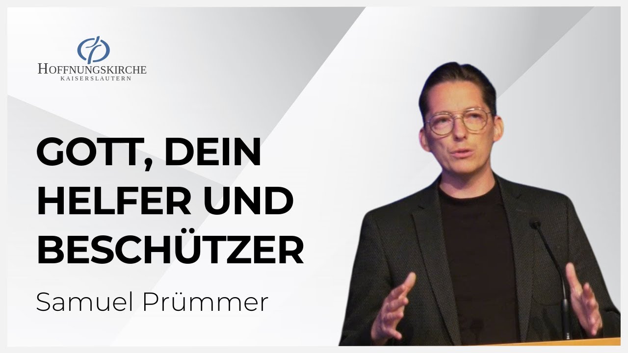 Gott, dein Helfer und Beschützer | Psalm 121 | Samuel Prümmer