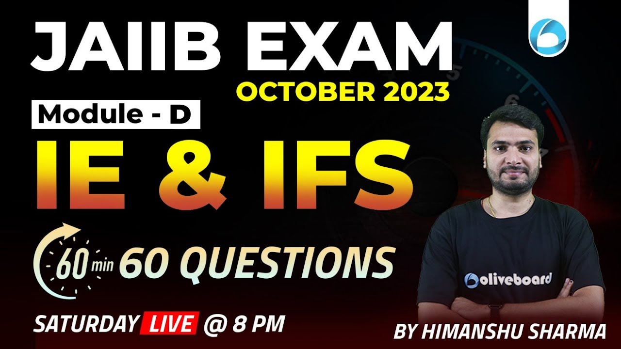 JAIIB Exam October 2023 | IE and IFS Module D | 60 Minutes 60 Questions | IE and IFS Marathon