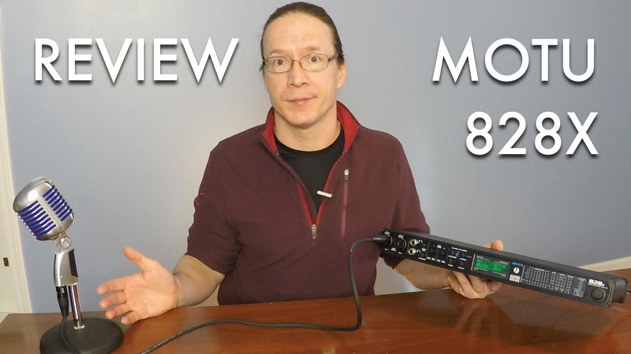 Review: MOTU 828X Audio Interface