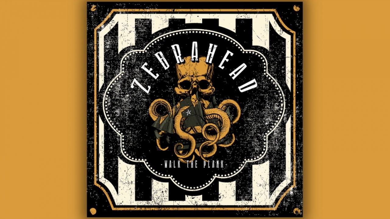 Zebrahead - Walk The Plank - Full Album Stream
