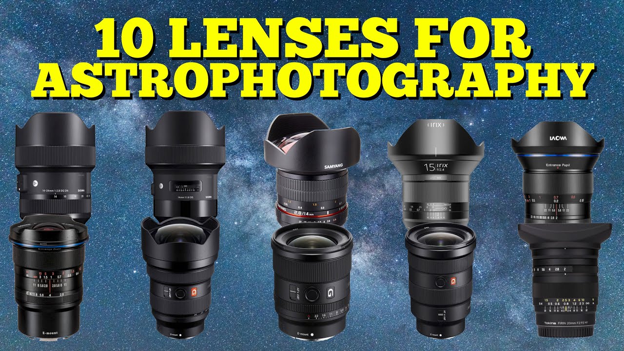 10 Ultra wide lenses for astrophotography