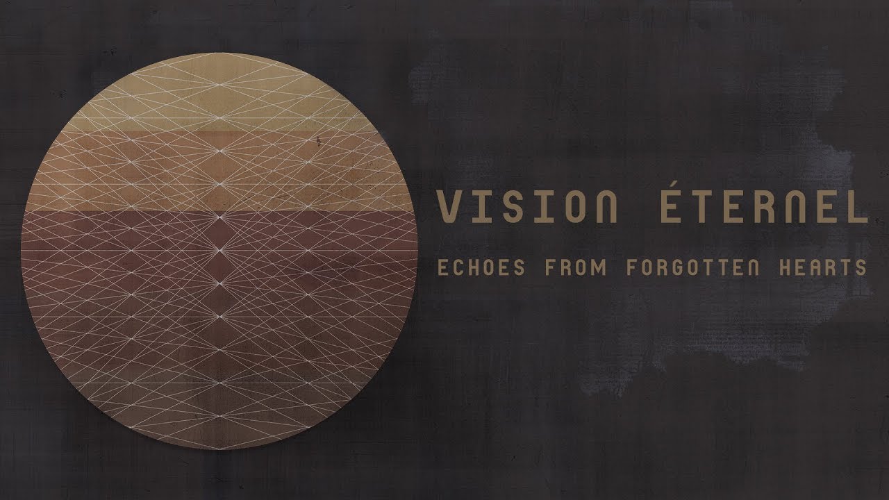 Vision &Eacute;ternel - Echoes From Forgotten Hearts (Full EP)