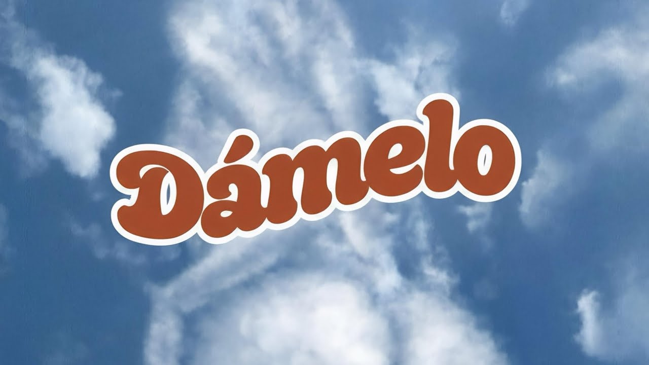 01. DÁMELO