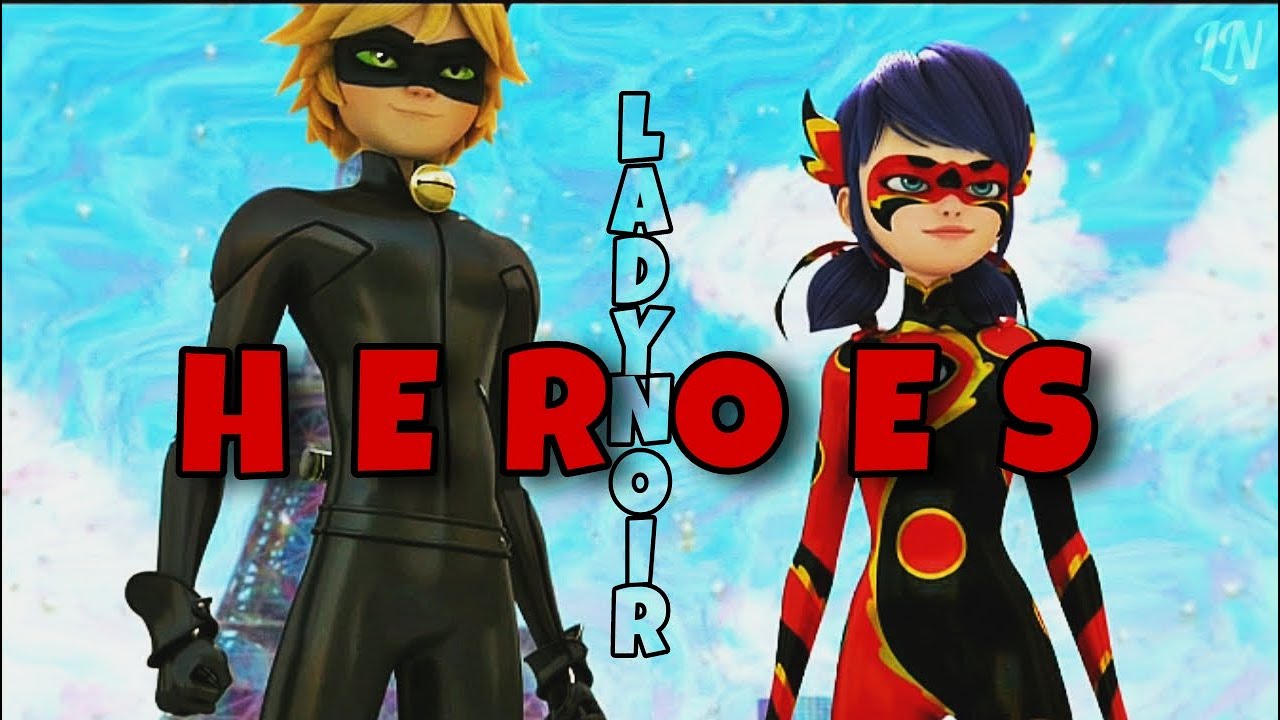HEROES | Miraculous Ladybug (Miraculous AMV)