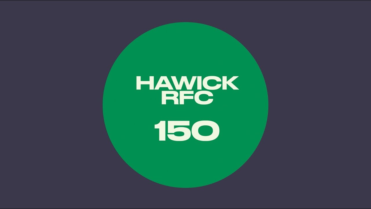 HAWICK RFC 150 - A FILM FOR THE HAWICK RFC EXHIBITION