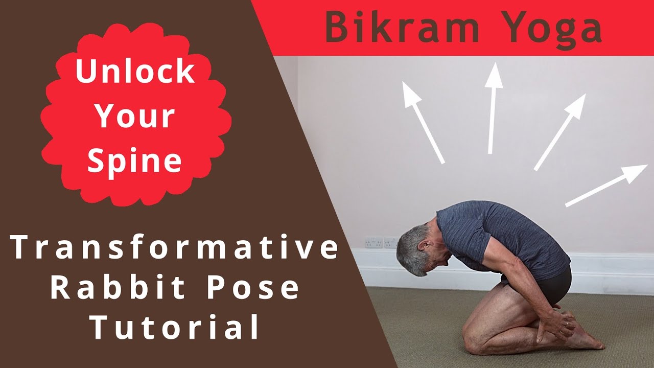Transform your Bikram Yoga Rabbit Pose