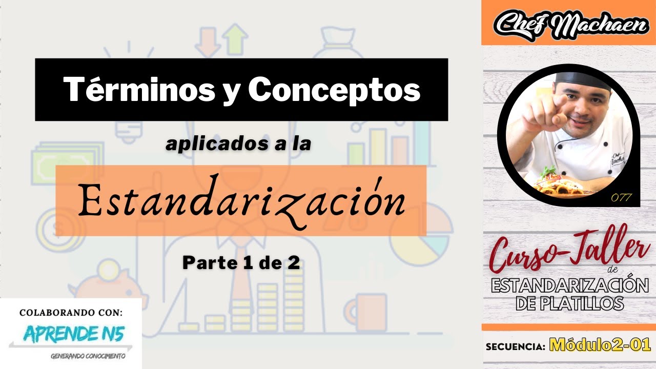Términos y Conceptos en la Estandarización 1 | Receta Estándar | Costeo de Recetas | Módulo2-01