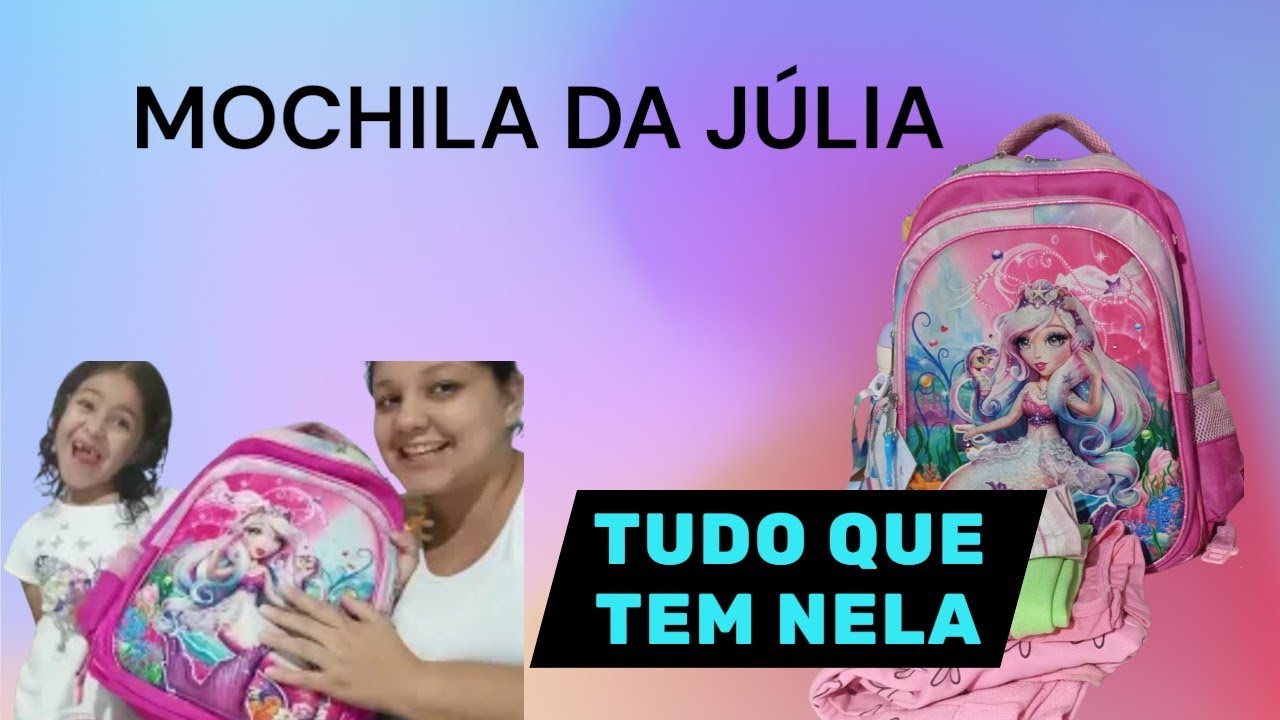 ARRUMANDO A MOCHILA DA JÚLIA | MOCHILA 2026