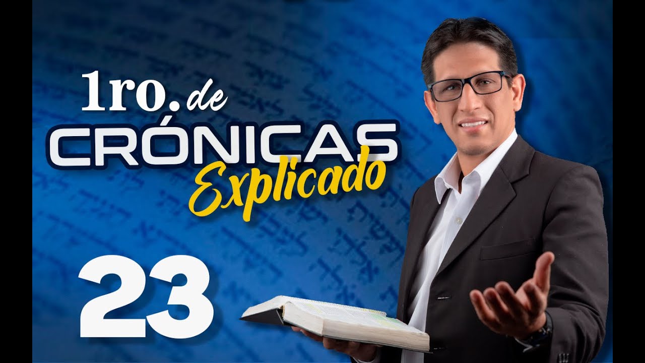 1ro. CRÓNICAS 23 - EXPLICADO 🔥 | Reavivados por su Palabra || 09 DE ENERO 2023