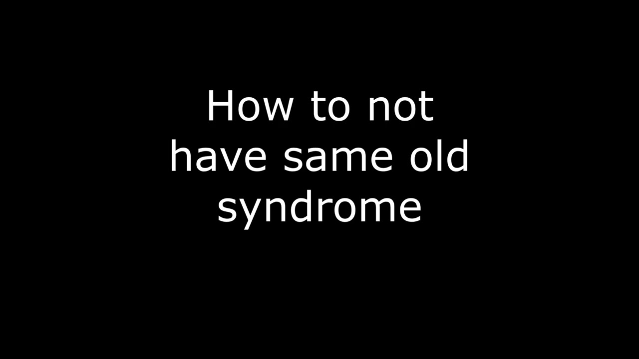 How to not have same old syndrome impzonepod