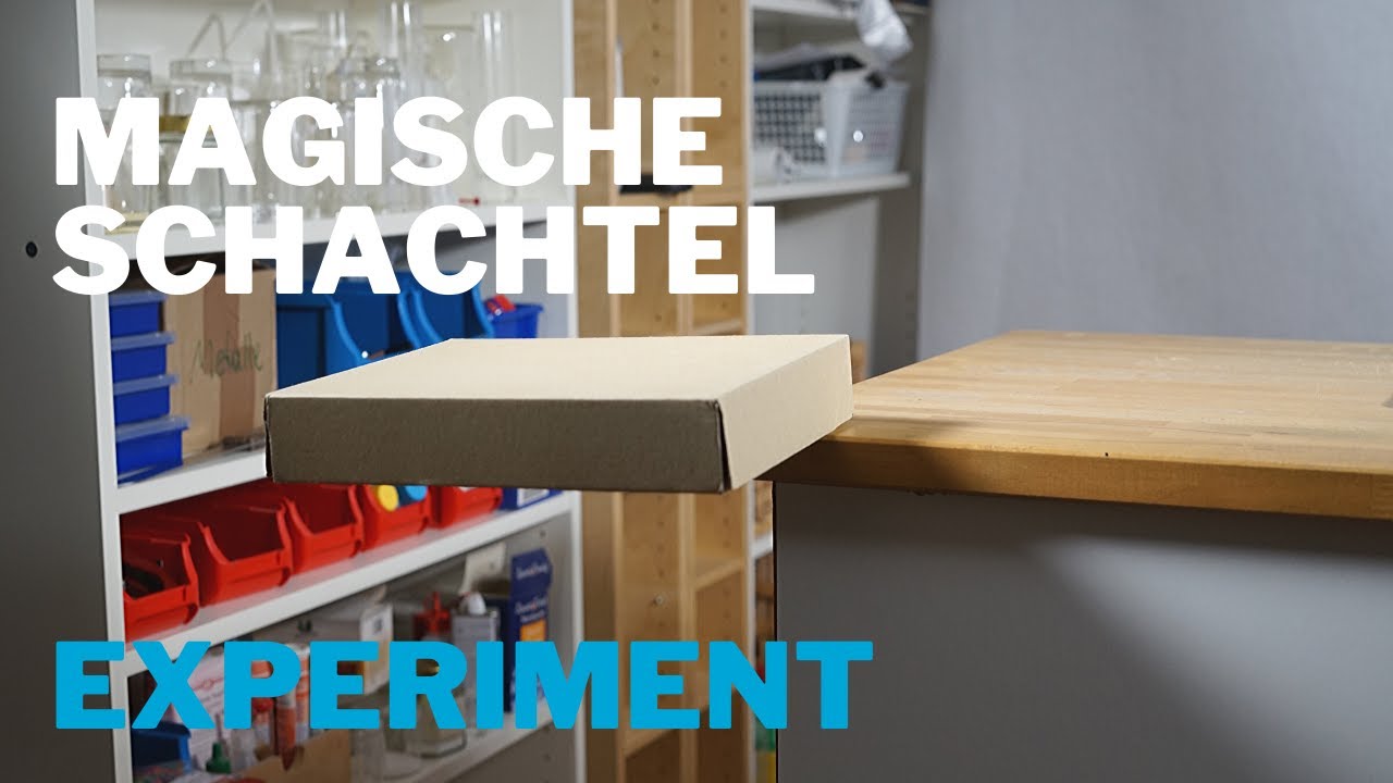 Die magische Schachtel - Experiment zum Nachmachen