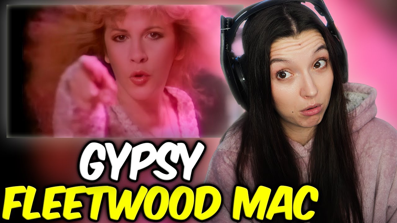 Fleetwood Mac - Gypsy | РЕАКЦИЯ НА ПЕРВОЕ ПРИЕМ-ПРОСМОТР