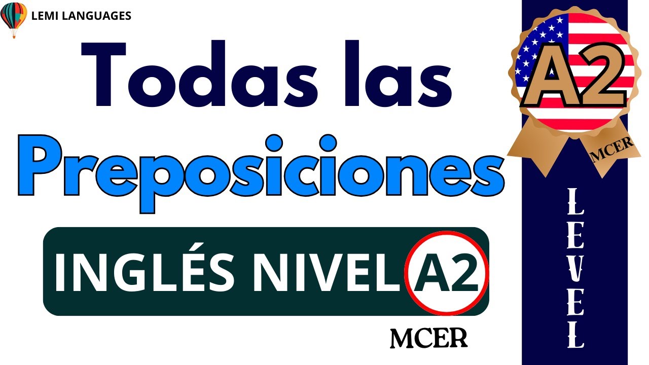 Todas las Preposiciones Inglés Nivel A2✅- English Prepositions Level A2 (MCER)