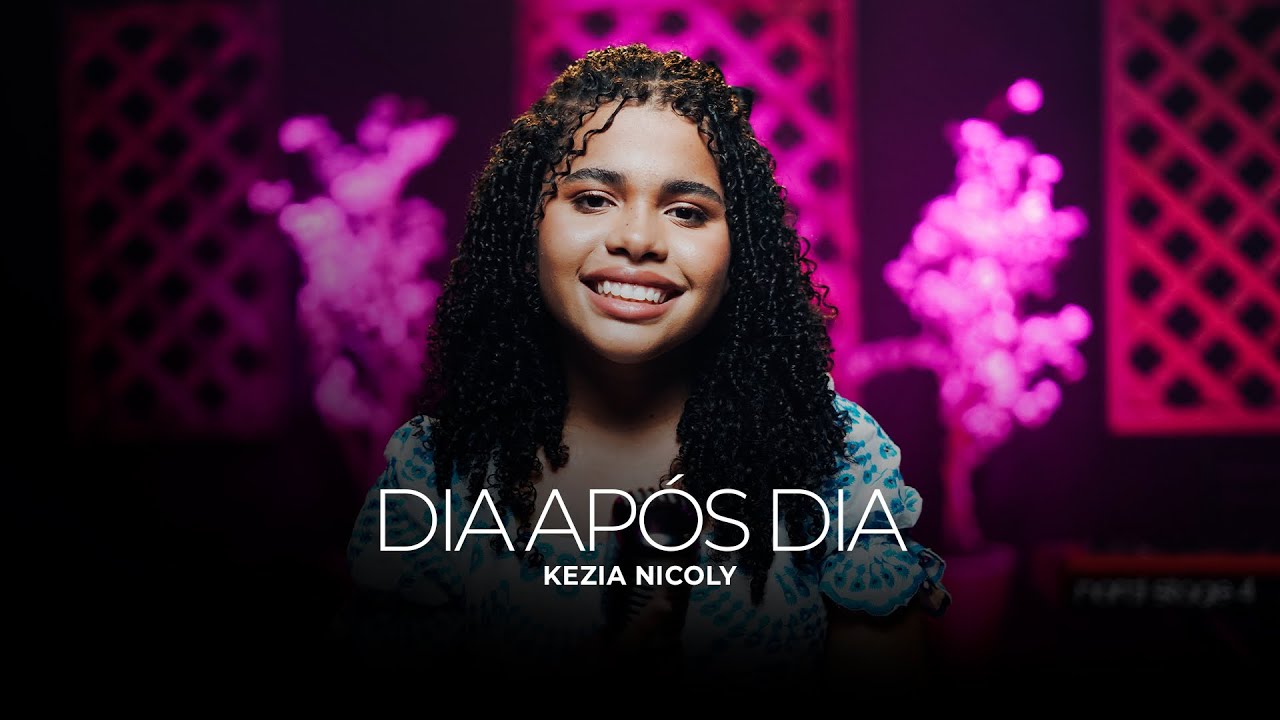 Kezia Nicoly | Dia Após Dia [Cover Valesca Mayssa]