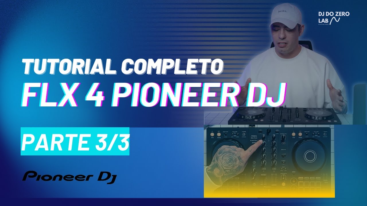 FLX4 Pioneer Dj Tutorial Completo pt3/3