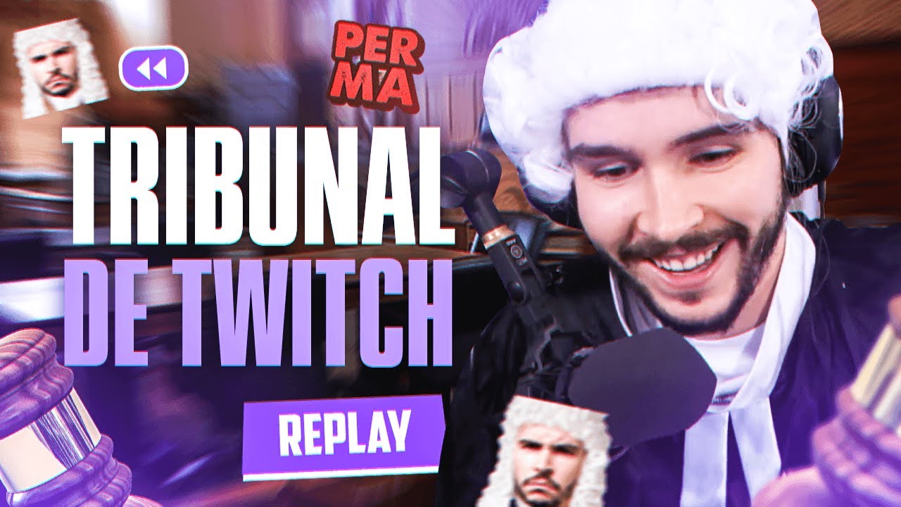 QUELQUES BAVURES ?? (Le Tribunal de Twitch)