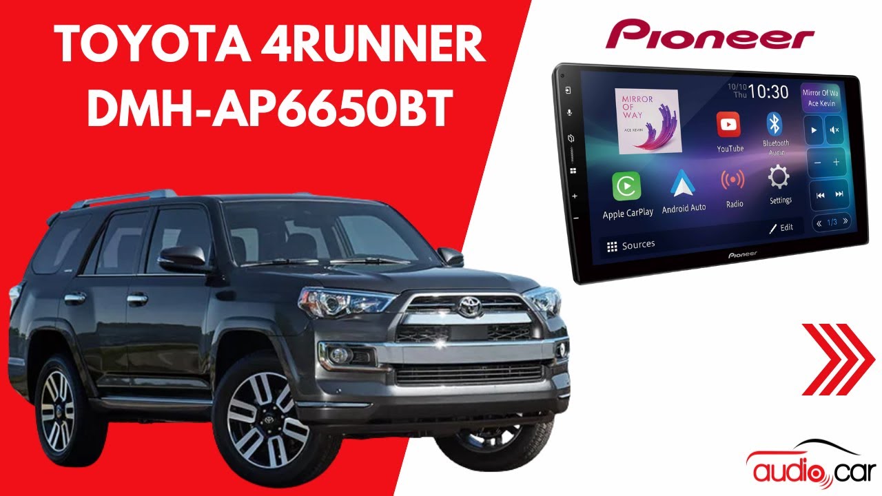 Toyota 4Runner: Instalación profesional Pioneer DMH-AP6650BT (9”) | CarPlay/Android Auto inalámbrico