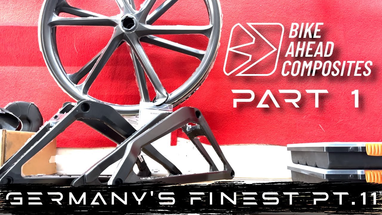 Germany's Finest Teil 11 || Bike Ahead Composites || Bi Turbo || The Frame || The Superfast Teil 1