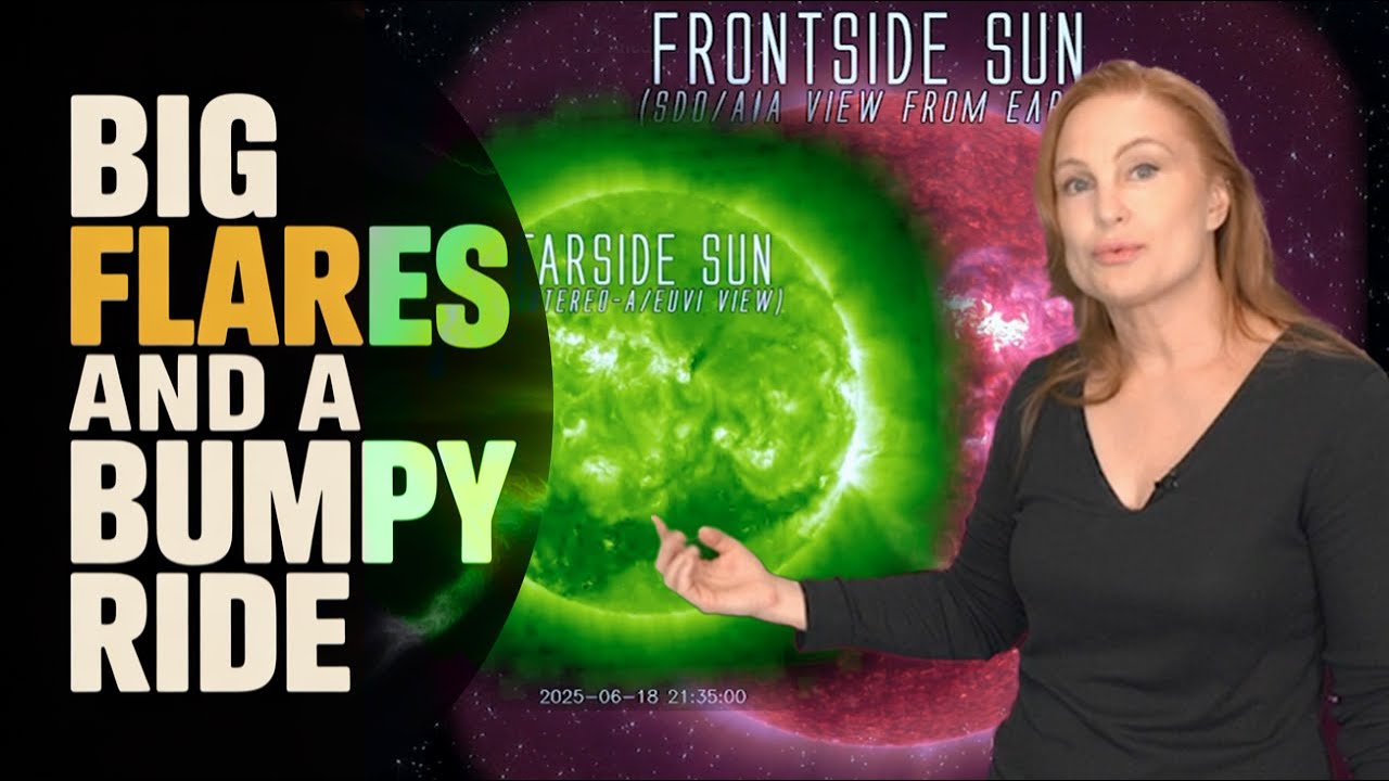 Big Flares and A Bumpy Ride while the Far Side Blasts | Space Weather Spotlight 19 June 2025