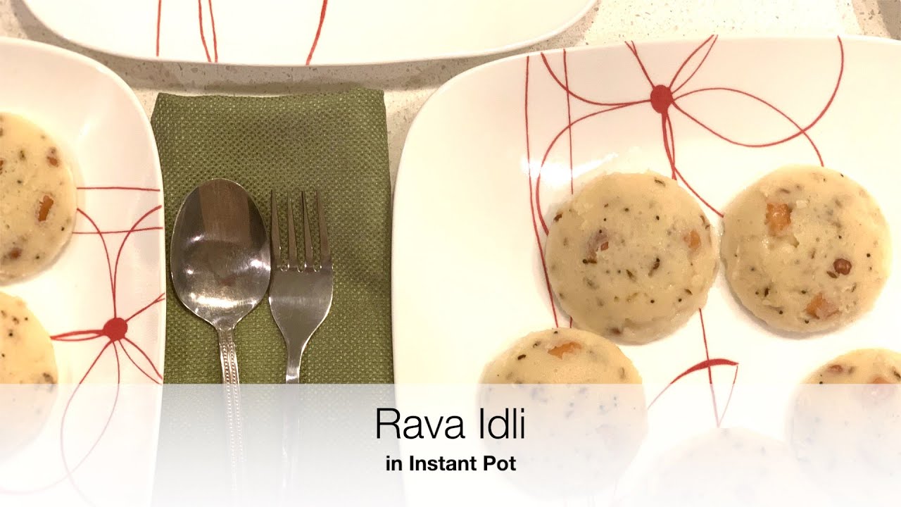 Rava Idli in Instant Pot