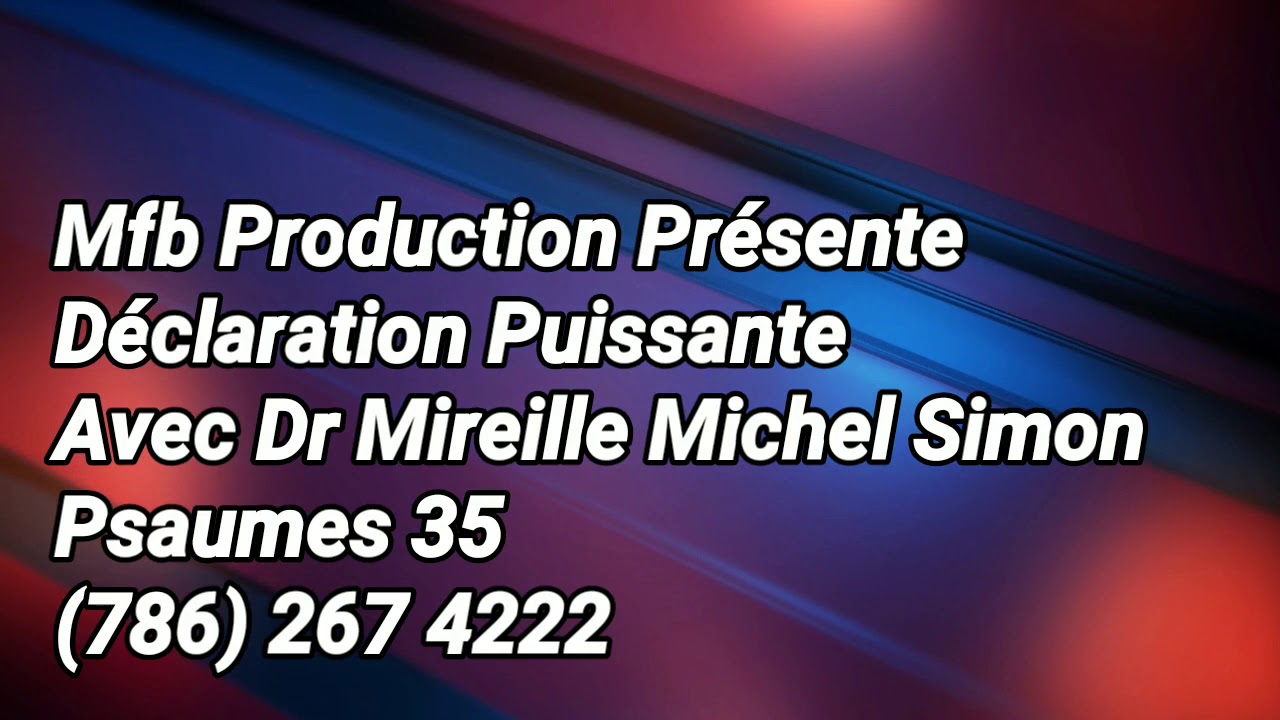 Déclaration Puissante / Dr Mireille Michel Simon