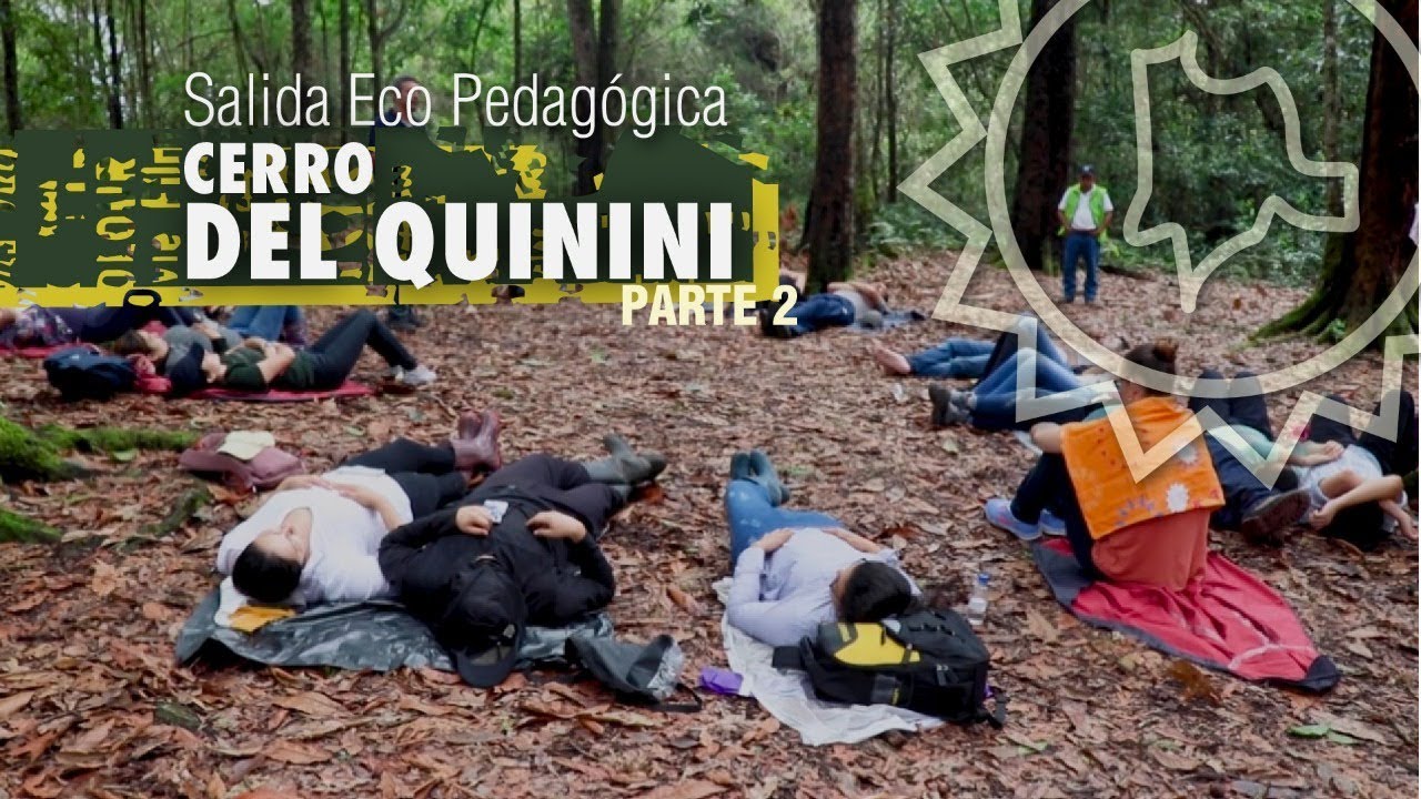 Ruteando Salida Eco Pedagógica Cerro del Quinini Parte 2